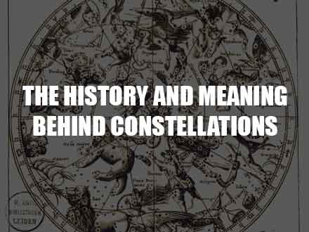 The History And Meaning Behind Constellations